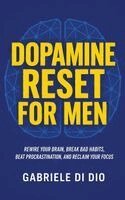 Gabriele Di Dio - Dopamine Reset for Men, Inbunden