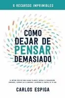 Carlos Espiga - Cómo Dejar de Pensar Demasiado, Häftad. Tillgänglighet: Lägg i varukorg