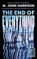 M. John Harrison - End of Everything, Häftad. Tillgänglighet: Lägg i varukorg