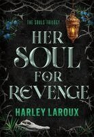 Harley Laroux - Her Soul For Revenge, Häftad