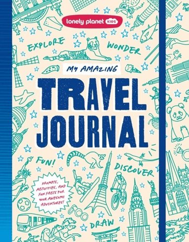 Lonely Planet, Paige Towler - Lonely Planet Kids My Amazing Travel Journal, Häftad