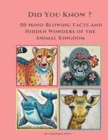 bokomslag Did you know ? 50 Mind-Blowing Facts and Hidden Wonders of the Animal Kingdom