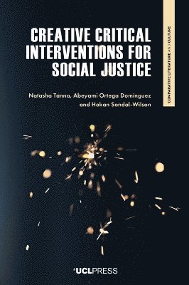 Creative Critical Interventions for Social Justice