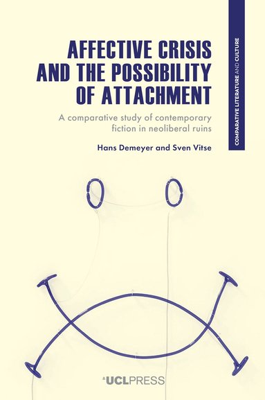 Hans Demeyer, Sven Vitse - Affective Crisis and the Possibility of Attachment, Inbunden
