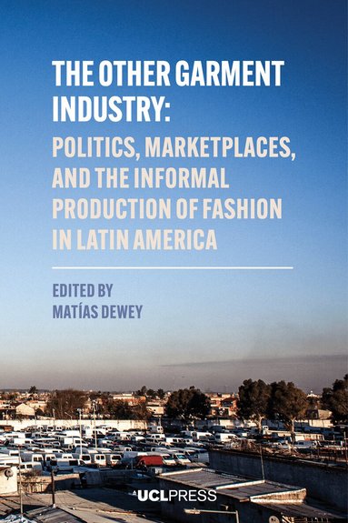 Matías Dewey - Other Garment Industry, Häftad