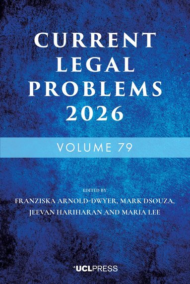 Franziska Arnold-Dwyer, Mark Dsouza, Jeevan Hariharan, Maria Lee - Current Legal Problems 2026, Häftad