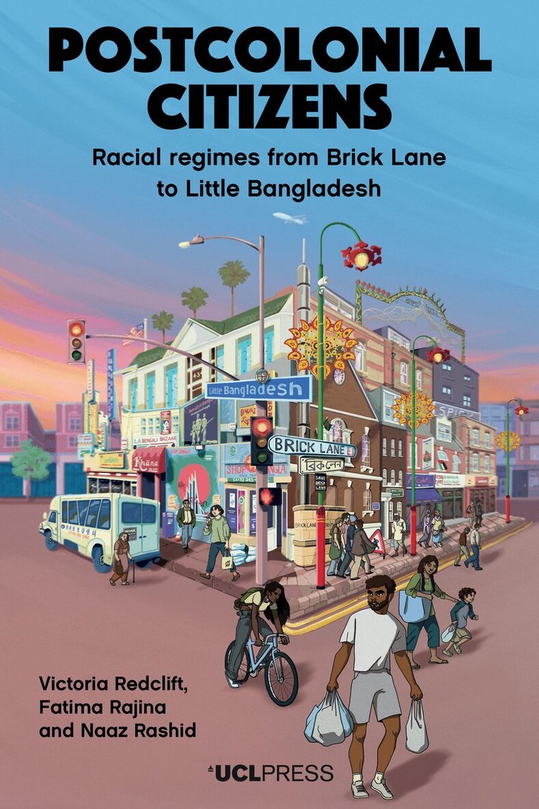 Victoria Redclift, Fatima Rajina, Naaz Rashid - Postcolonial Citizens, Inbunden