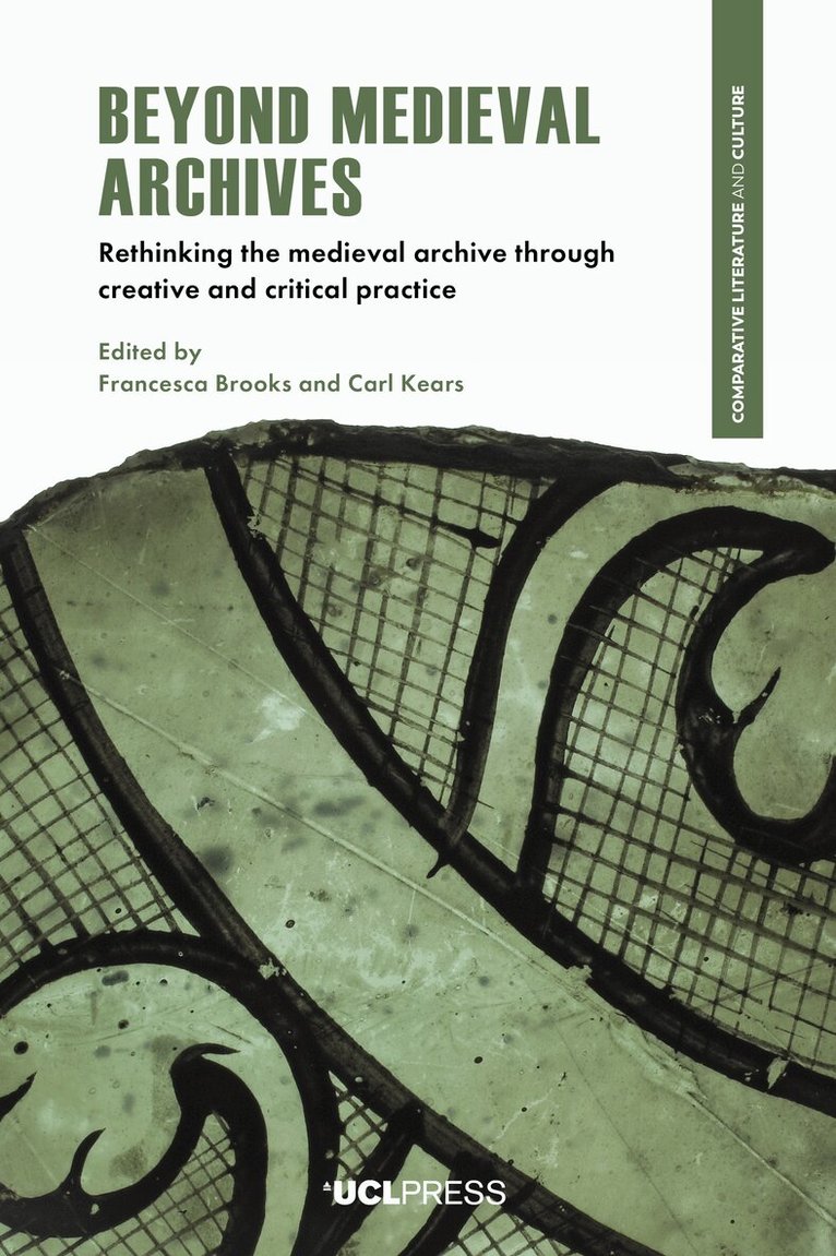 Francesca Brooks, Carl Kears - Beyond Medieval Archives, Häftad