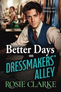 bokomslag Better Days on Dressmakers' Alley