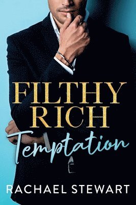 Rachael Stewart - Filthy Rich Temptation, Häftad