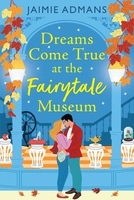 bokomslag Dreams Come True at the Fairytale Museum