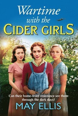 Wartime with the Cider Girls
