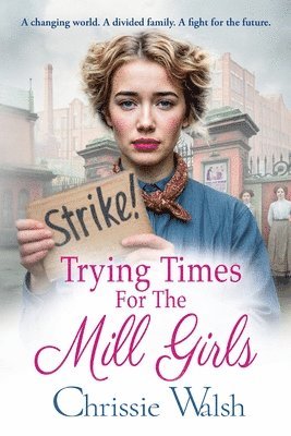 Trying Times for the Mill Girls