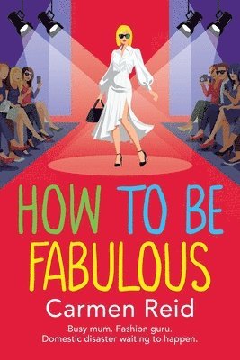 How to be Fabulous