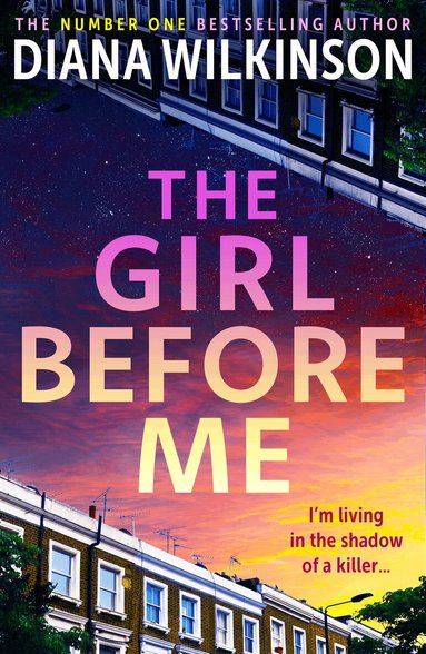 Diana Wilkinson - Girl Before Me, Häftad