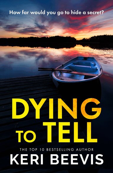 Keri Beevis - Dying to Tell, Inbunden