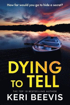 Keri Beevis - Dying to Tell, Häftad