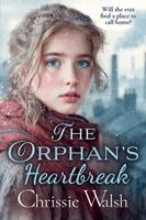 Chrissie Walsh - The Orphan’s Heartbreak, Häftad