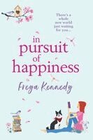Freya Kennedy - In Pursuit of Happiness, Häftad