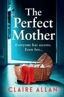 Claire Allan - The Perfect Mother, Häftad