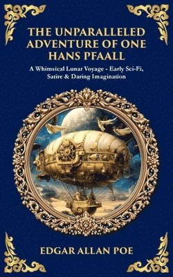Edgar Allan Poe - Unparalleled Adventure of One Hans Pfaall, Häftad