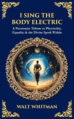 I Sing the Body Electric