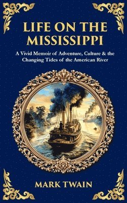 Tim Zengerink - Life on the Mississippi, Inbunden
