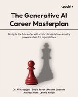 Dr. Ali Arsanjani, Sadid Hasan, Maxime Labonne, Andreas Horn, Leonid Kuligin - Generative AI Career Masterplan, Häftad