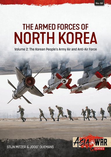 Stijn Mitzer, Joost Oliemans - Armed Forces of North Korea Volume 2, Häftad