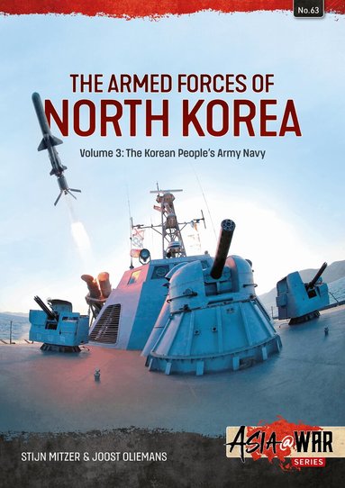 Stijn Mitzer, Joost Oliemans - Armed Forces of North Korea Volume 3, Häftad