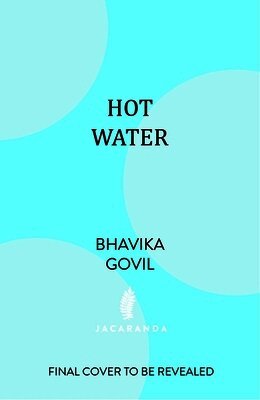 Bhavika Govil - Hot Water, Inbunden