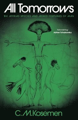 C. M. Kosemen, C M Kosemen - All Tomorrows, Inbunden