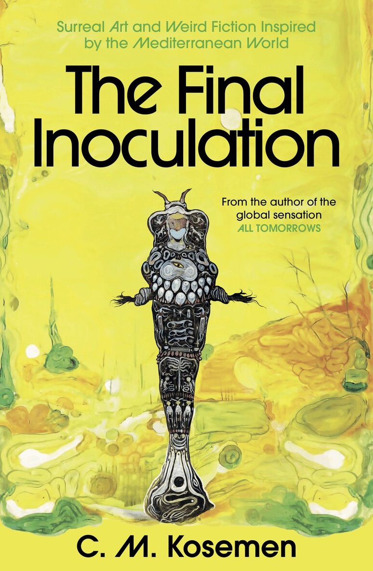 C.M. Kosemen - Final Inoculation, Inbunden