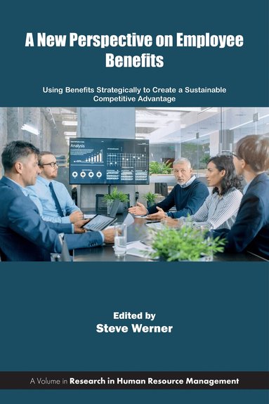 Steve Werner - New Perspective on Employee Benefits, Inbunden