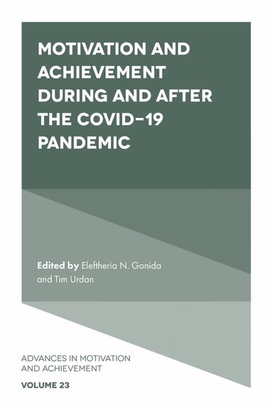Eleftheria N. Gonida, Tim Urdan - Motivation and Achievement During and After the COVID-19 Pandemic, Inbunden