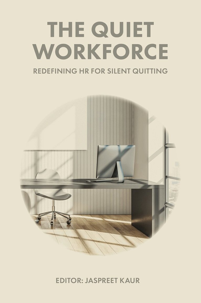 Jaspreet Kaur - Quiet Workforce, Inbunden