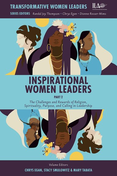 Chrys Egan, Stacy Smulowitz, Mary Tabata - Inspirational Women Leaders, Part 2, Inbunden