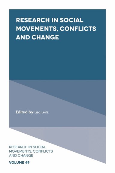Lisa Leitz - Research in Social Movements, Conflicts and Change, Inbunden