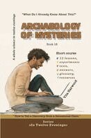 Vita Harwood - Archaeology of Mysteries: What Do I Already Know About This?, Häftad. Tillgänglighet: Lägg i varukorg