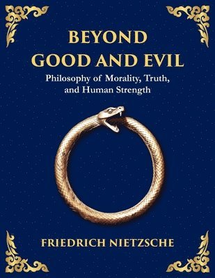 Friedrich Wilhelm Nietzsche - Beyond Good and Evil, Häftad
