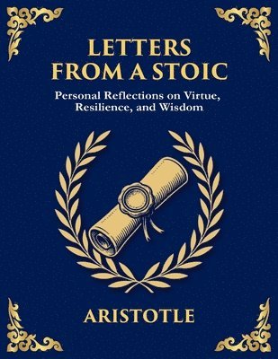 Lucius Annaeus Seneca - Letters from a Stoic, Häftad