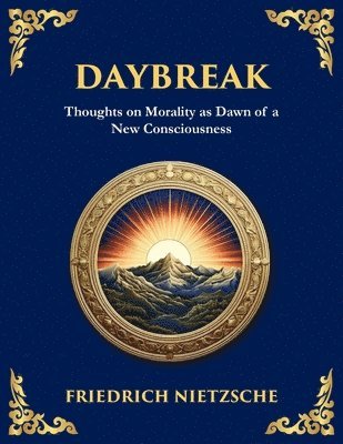 Friedrich Wilhelm Nietzsche - Daybreak, Häftad