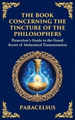 Book Concerning the Tincture of The Philosophers