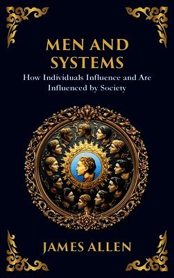 James Allen - Men and Systems, Inbunden