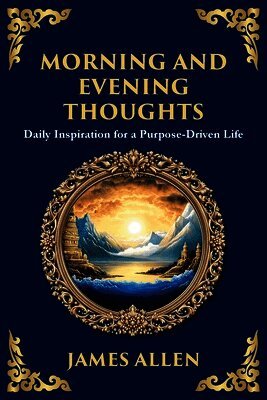 Morning and Evening Thoughts