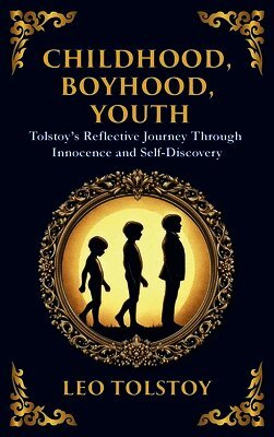 Childhood, Boyhood, Youth