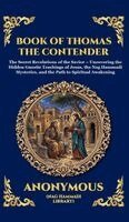 Thomas The Apostle - Book of Thomas the Contender, Inbunden