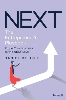Daniel DeLisle - Next the Entrepreneur's Playbook, Häftad. Tillgänglighet: Lägg i varukorg