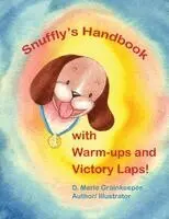 D Marie Grainkeeper - Snuffly's Handbook with Warm-ips and Victory Laps!, Häftad. Tillgänglighet: Lägg i varukorg