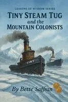 Bette Saffran - Tiny Steam Tug and the Mountain Colonists, Häftad. Tillgänglighet: Lägg i varukorg
